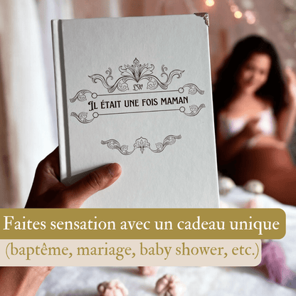 Livre - "Il était une fois Maman"